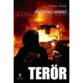 ETKI ODAKLI HAREKET TERÖR - YAŞAR ONAY