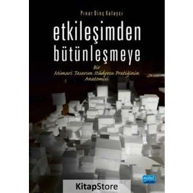 Etkileşimden Bütünleşmeye - Pınar Dinç Kalaycı