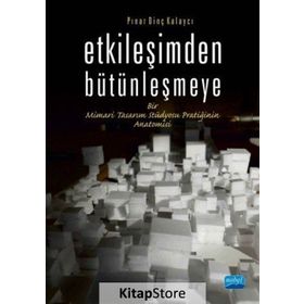 Etkileşimden Bütünleşmeye - Pınar Dinç Kalaycı