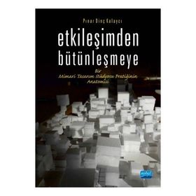 Etkileşimden Bütünleşmeye - Pınar Dinç Kalaycı