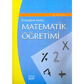 ETKİLEŞİME DAYALI MATEMATIK ÖĞRETİMİ - AHMET YIKMIŞ