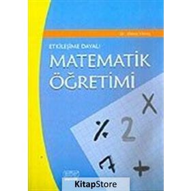 ETKİLEŞİME DAYALI MATEMATIK ÖĞRETİMİ - AHMET YIKMIŞ