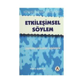 Etkileşimsel Söylem - çözümleme yaklaşımları-uygulamalar - Hatice Çubukçu