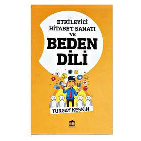 Etkileyici Hitabet Sanatı Ve Beden Dili - Turgay Keskin