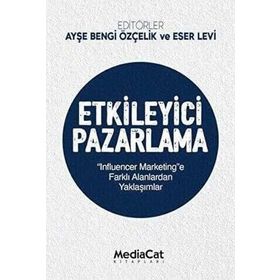 Etkileyici Pazarlama - Ayşe Bengi Özçelik