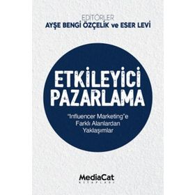 Etkileyici Pazarlama - Ayşe Bengi Özçelik