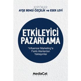 Etkileyici Pazarlama - Ayşe Bengi Özçelik