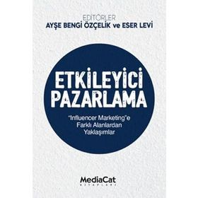 Etkileyici Pazarlama - Ayşe Bengi Özçelik