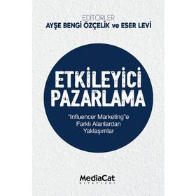 Etkileyici Pazarlama - Ayşe Bengi Özçelik