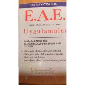 ETKİLİ ANA BABA EĞİTİMİNDE UYGULAMALAR