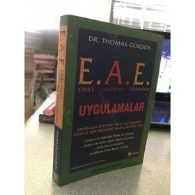 ETKİLİ ANA BABA EĞİTİMİNDE UYGULAMALAR