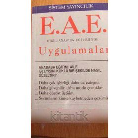 ETKİLİ ANA BABA EĞİTİMİNDE UYGULAMALAR