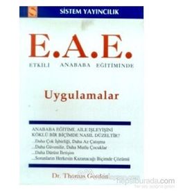 Etkili Anababa Eğitiminde Uygulamalar E.A.E. - Thomas Gordon