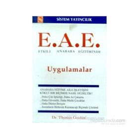 Etkili Anababa Eğitiminde Uygulamalar E.A.E. - Thomas Gordon