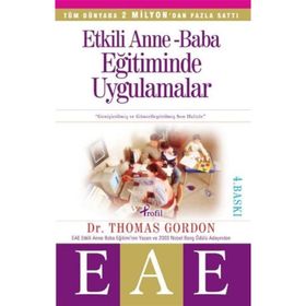 ETKILI ANNE BABA EĞİTİMİNDE UYGULAMALAR - GORDON YAYINCI