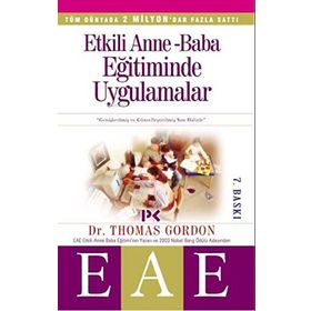ETKILI ANNE BABA EĞİTİMİNDE UYGULAMALAR - GORDON YAYINCI