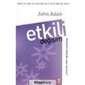 ETKILI DEĞIŞIM - JOHN ADAIR
