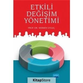 Etkili Değişim Yönetimi - Nermin Uyguç