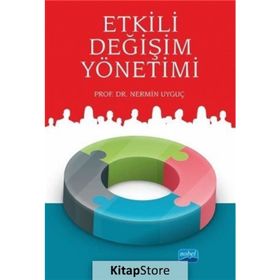 Etkili Değişim Yönetimi - Nermin Uyguç