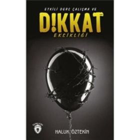 Etkili Ders Çalışma Ve Dikkat Eksikliği - Haluk Öztekin