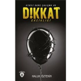 Etkili Ders Çalışma Ve Dikkat Eksikliği - Haluk Öztekin