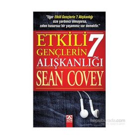 Etkili Gençlerin 7 Alışkanlığı - Sean Covey