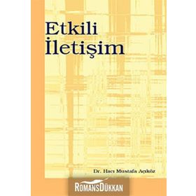 ETKILI İLETİŞİM - HACI MUSTAFA AÇIKGÖZ