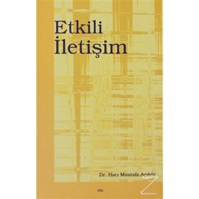 ETKILI İLETİŞİM - HACI MUSTAFA AÇIKGÖZ