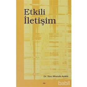 ETKILI İLETİŞİM - HACI MUSTAFA AÇIKGÖZ