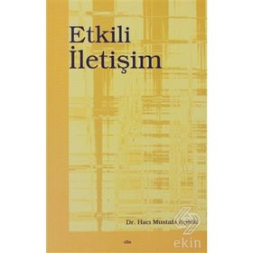 ETKILI İLETİŞİM - HACI MUSTAFA AÇIKGÖZ