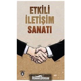 Etkili İletişim Sanatı - Haluk Öztekin