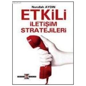 ETKILI İLETİŞİM STRATEJILERI - NURULLAH AYDIN