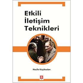 Etkili İletişim Teknikleri - Nazife Küçükaslan