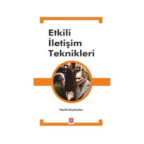 Etkili İletişim Teknikleri - Nazife Küçükaslan