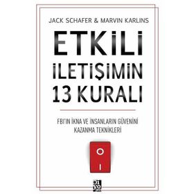 Etkili İletişimin 13 Kuralı - Jack Schafer Marvin Karlins