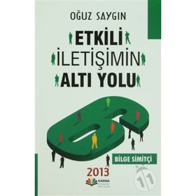 ETKILI İLETİŞİMİN ALTI YOLU - OĞUZ SAYGIN
