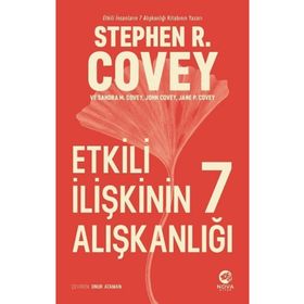 Etkili İlişkinin 7 Alışkanlığı Sandra M. Covey