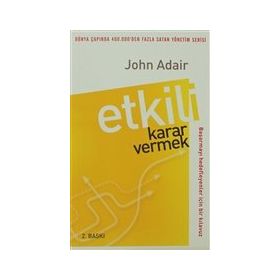 ETKILI KARAR VERMEK - JOHN ADAIR