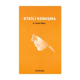 ETKILI KONUŞMA - A. TAMER GÜLER