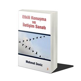 Etkili Konuşma ve İletişim Sanatı- Mehmet Deniz