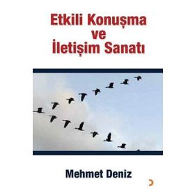 Etkili Konuşma ve İletişim Sanatı- Mehmet Deniz
