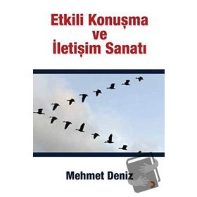 Etkili Konuşma ve İletişim Sanatı- Mehmet Deniz