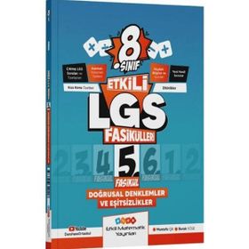Etkili Matematik Yayınları LGS 8. Sınıf Doğrusal Denklemler ve Eşitsizlikler 5 Etkili Fasikül