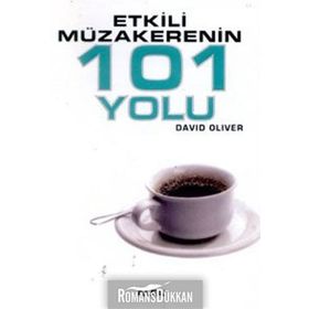 ETKILI MÜZAKERENİN 101 YOLU - DAVID OLIVER