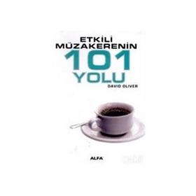 ETKILI MÜZAKERENİN 101 YOLU - DAVID OLIVER
