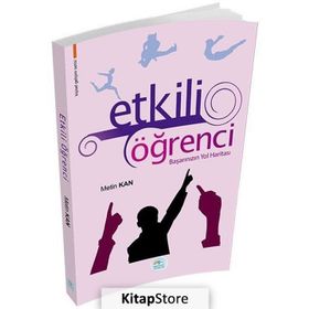 Etkili Öğrenci Başarınızın Yol Haritası - Metin Kan