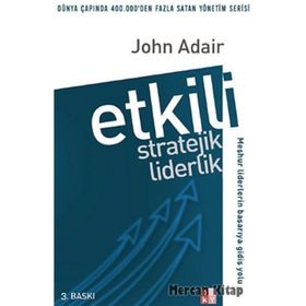 ETKILI STRATEJIK LIDERLIK - JOHN ADAIR