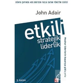ETKILI STRATEJIK LIDERLIK - JOHN ADAIR