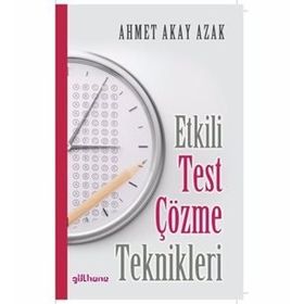 Etkili Test Çözme Teknikleri - Ahmet Akay Azak
