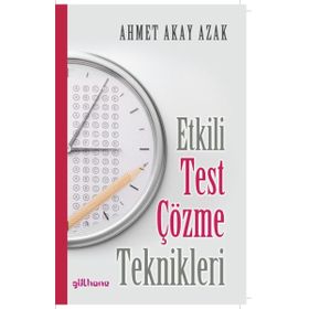Etkili Test Çözme Teknikleri - Ahmet Akay Azak